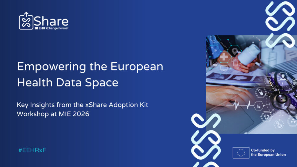 Empowering the European Health Data Space: Key Insights from the xShare Adoption Kit Workshop at MIE 2026